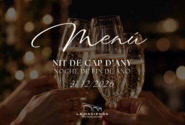 Celebra la Nit de Cap d’Any a La Hacienda